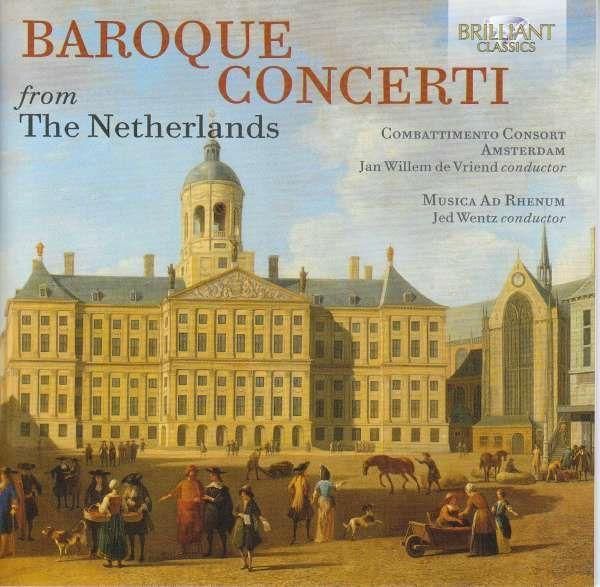 Produktbild: Baroque Concerti From The Netherlands