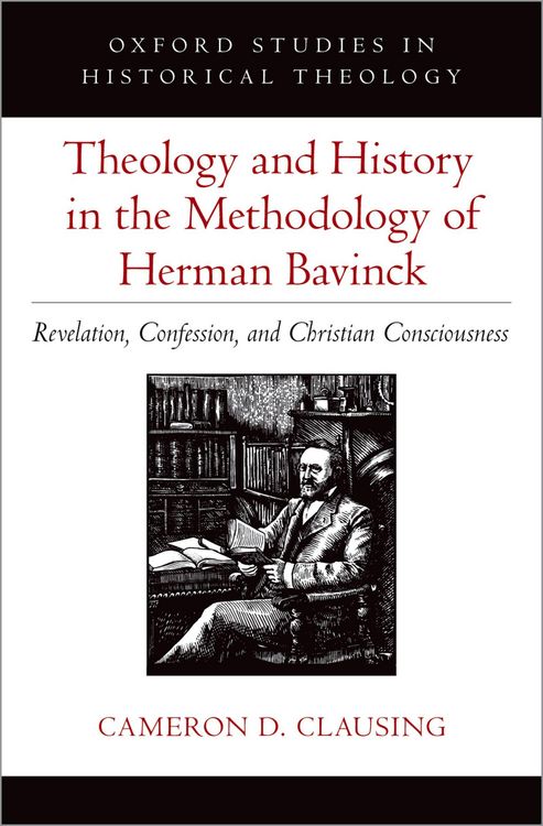 Produktbild: Theology and History in the Methodology of Herman Bavinck