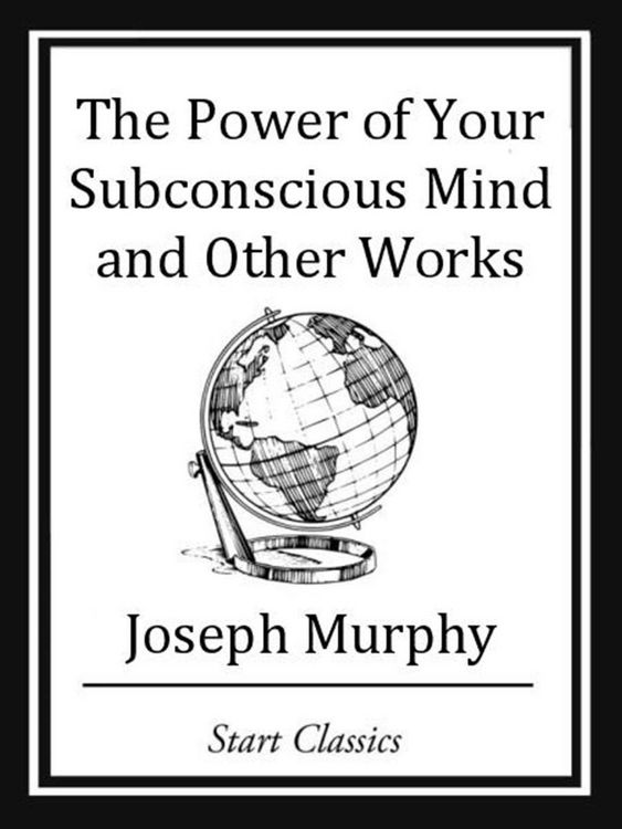 Produktbild: The Power of your Subconscious Mind and Other Works