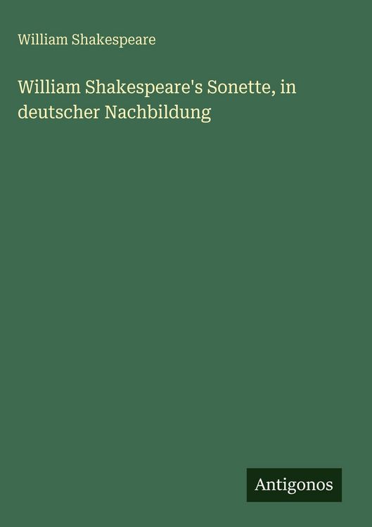 Produktbild: William Shakespeare's Sonette, in deutscher Nachbildung