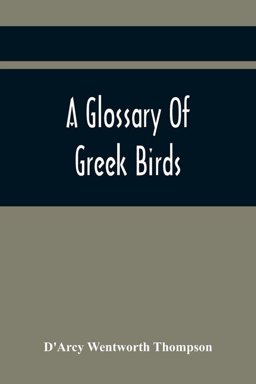 Produktbild: A Glossary Of Greek Birds