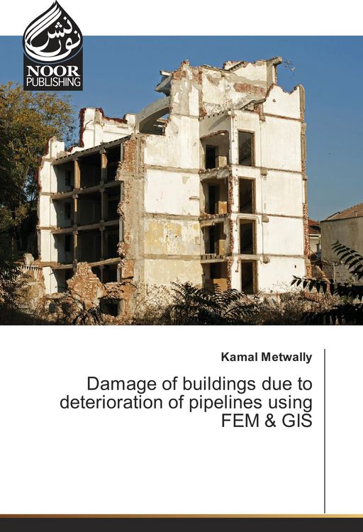 Produktbild: Damage of buildings due to deterioration of pipelines using FEM & GIS