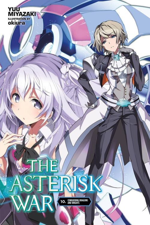 Produktbild: The Asterisk War, Vol. 10 (light novel)