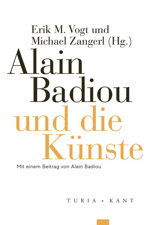 Produktbild: Alain Badiou und die K&uuml;nste