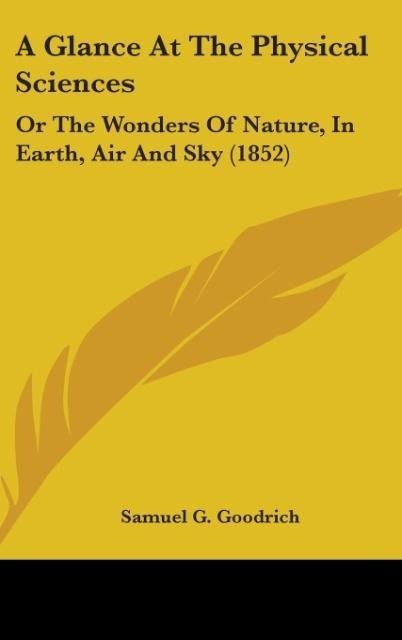 Produktbild: Goodrich, S: Glance At The Physical Sciences