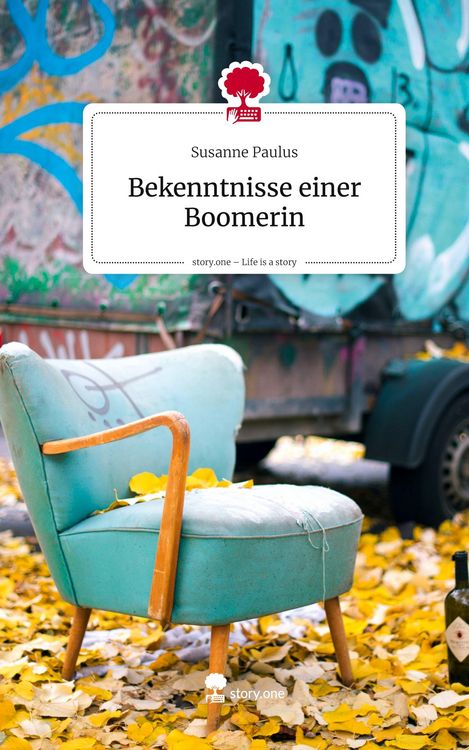 Produktbild: Bekenntnisse einer Boomerin. Life is a Story - story.one