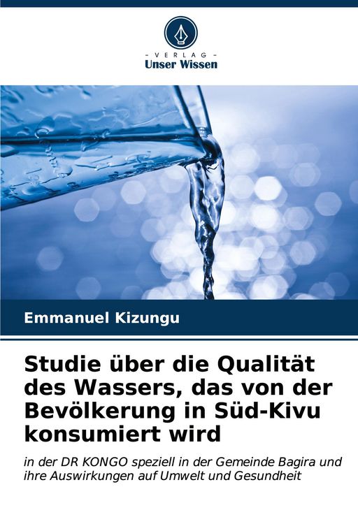 Produktbild: Studie &uuml;ber die Qualit&auml;t des Wassers, das von der Bev&ouml;lkerung in S&uuml;d-Kivu konsumiert wird