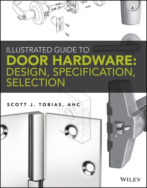 Produktbild: Illustrated Guide to Door Hardware: Design, Specification, Selection