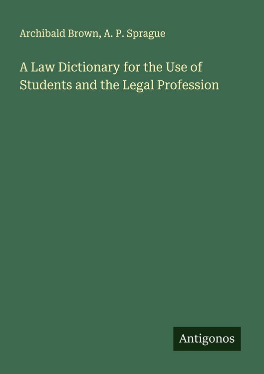 Produktbild: A Law Dictionary for the Use of Students and the Legal Profession