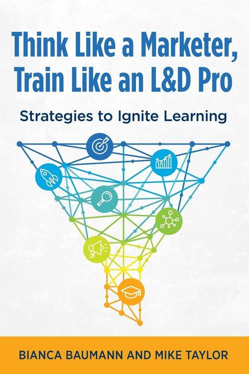 Produktbild: Think Like a Marketer, Train Like an L&D Pro
