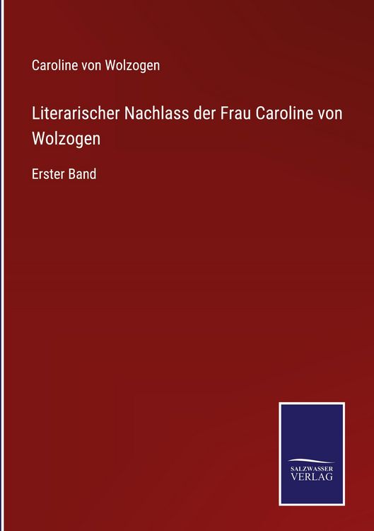 Produktbild: Literarischer Nachlass der Frau Caroline von Wolzogen