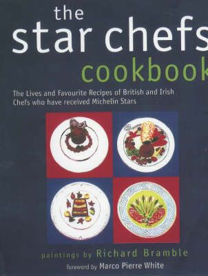 Produktbild: Bramble, R: The Star Chef's Cookbook