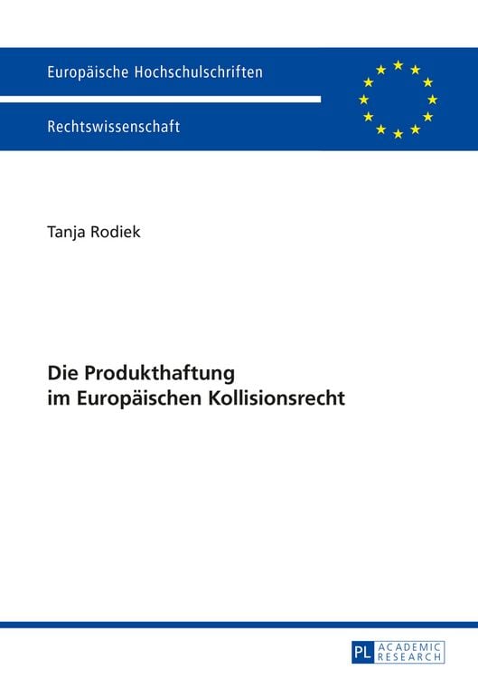 Produktbild: Die Produkthaftung im Europaeischen Kollisionsrecht