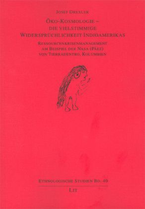 Produktbild: &Ouml;ko-Kosmologie - die vielstimmige Widerspr&uuml;chlichkeit Indioamerikas