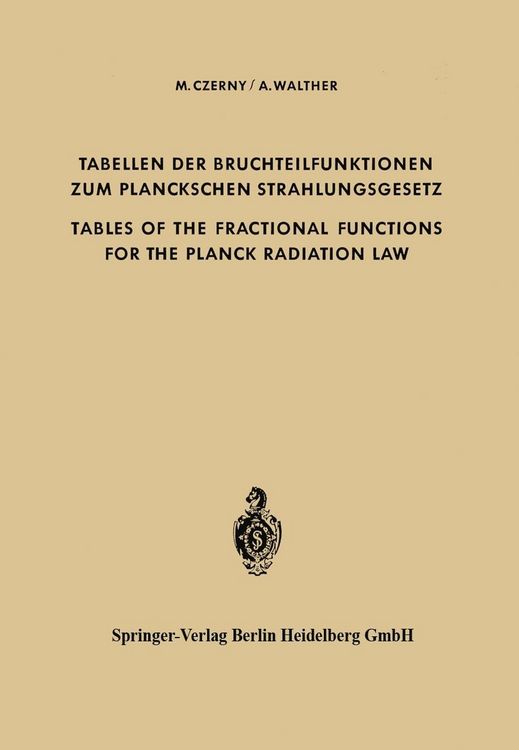 Produktbild: Tabellen der Bruchteilfunktionen zum Planckschen Strahlungsgesetz / Tables of the Fractional Functions for the Planck Radiation Law