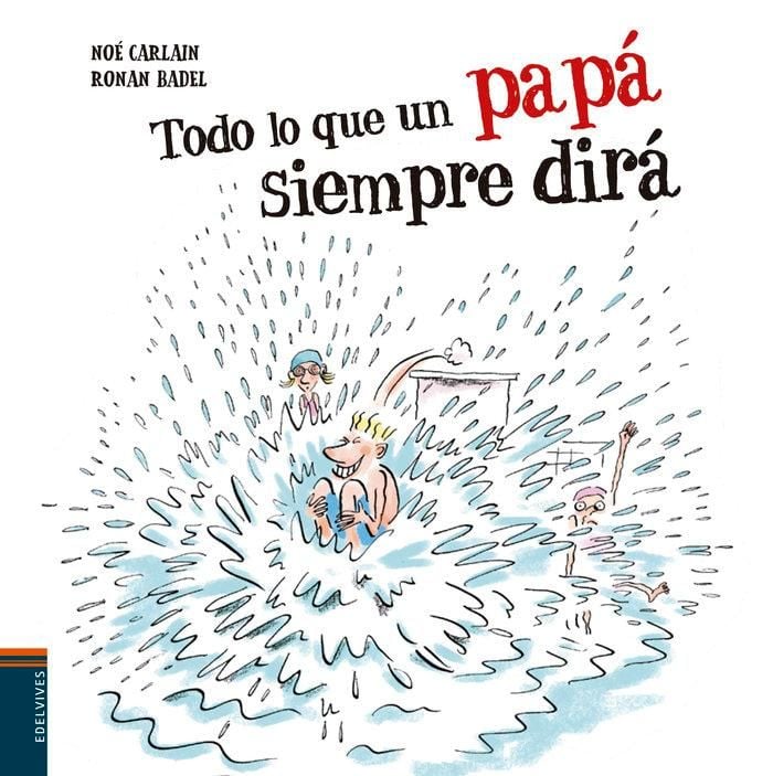 Produktbild: Todo lo que un pap&aacute; siempre dir&aacute;