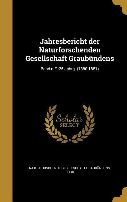 Produktbild: Jahresbericht der Naturforschenden Gesellschaft Graub&uuml;ndens; Band n.F.