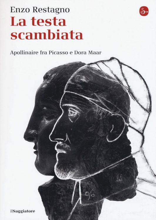 Produktbild: La testa scambiata. Apollinaire fra Picasso e Dora Maar