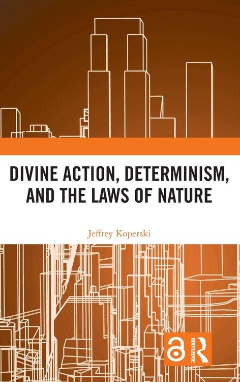 Produktbild: Divine Action, Determinism, and the Laws of Nature