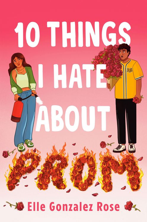 Produktbild: Gonzalez Rose, E: 10 Things I Hate about Prom