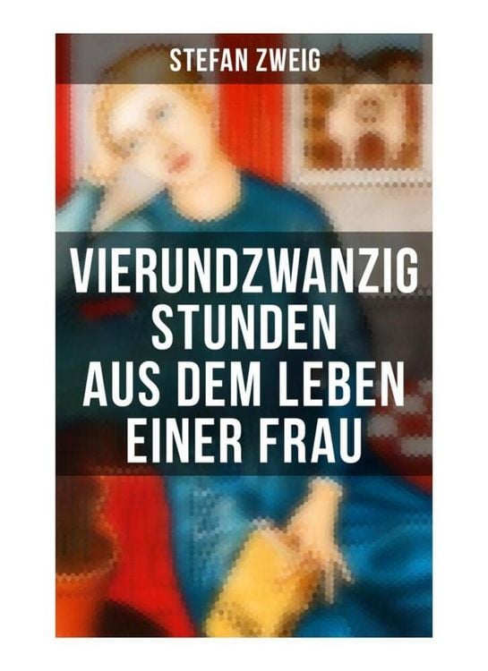 Produktbild: Vierundzwanzig Stunden aus dem Leben einer Frau