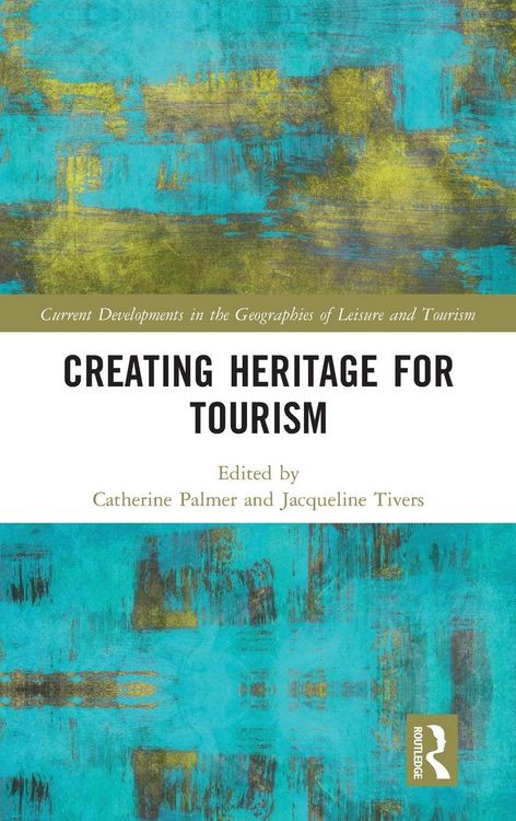 Produktbild: Creating Heritage for Tourism