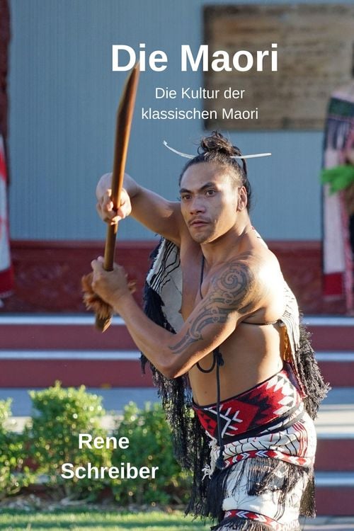 Produktbild: Die Maori: Die Kultur der klassischen Maori