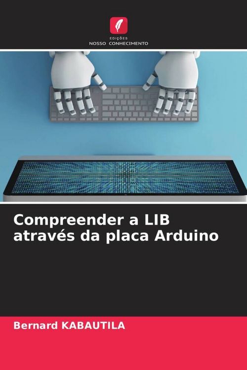 Produktbild: Compreender a LIB atrav&eacute;s da placa Arduino