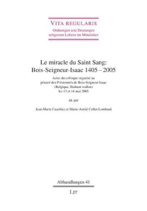 Produktbild: Le miracle du Saint Sang : Bois-Seigneur-Isaac 1405-2005