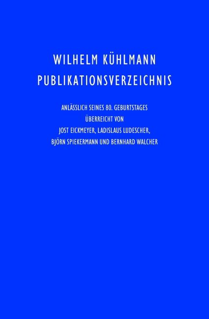Produktbild: Wilhelm K&uuml;hlmann Publikationsverzeichnis