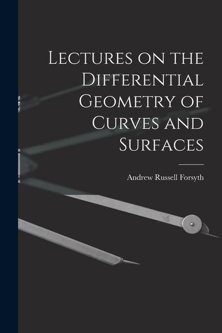 Produktbild: Lectures on the Differential Geometry of Curves and Surfaces