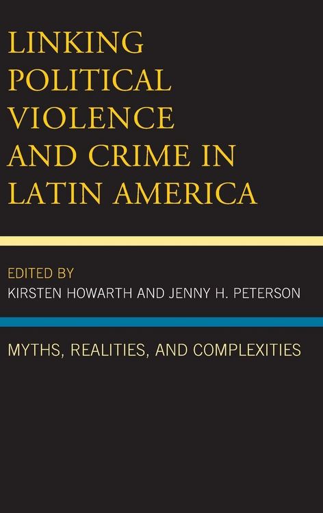 Produktbild: Linking Political Violence and Crime in Latin America