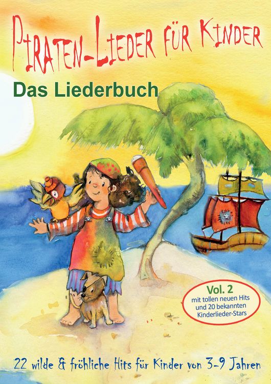 Produktbild: Piraten-Lieder f&uuml;r Kinder (Vol. 2) - 22 wilde und fr&ouml;hliche Hits f&uuml;r Kinder von 3-9 Jahren mit tollen neuen Hits und 20 bekannten Kinderlieder-Stars