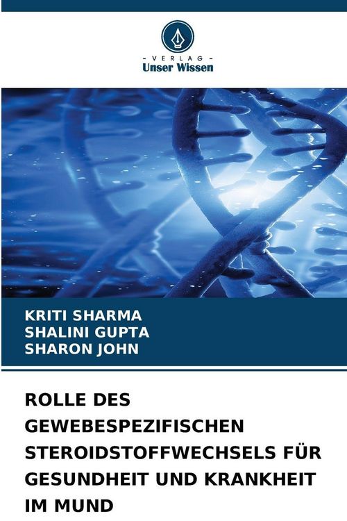 Produktbild: Rolle des Gewebespezifischen Steroidstoffwechsels f&uuml;r Gesundheit und Krankheit im Mund