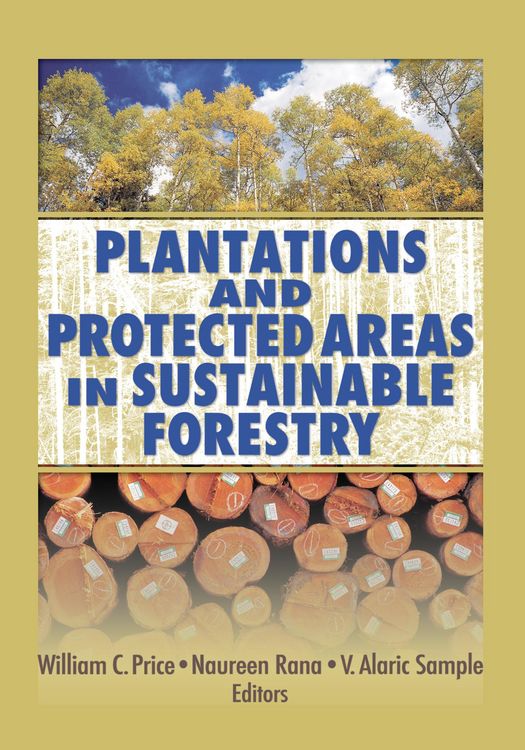 Produktbild: Plantations and Protected Areas in Sustainable Forestry