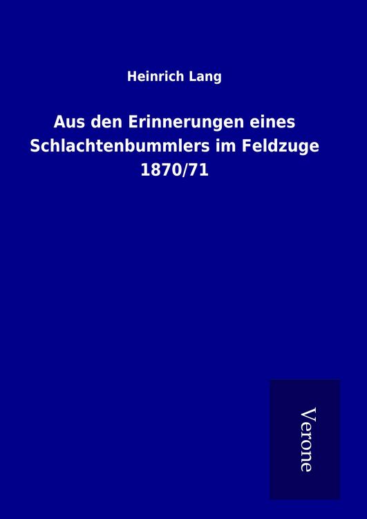 Produktbild: Aus den Erinnerungen eines Schlachtenbummlers im Feldzuge 1870/71