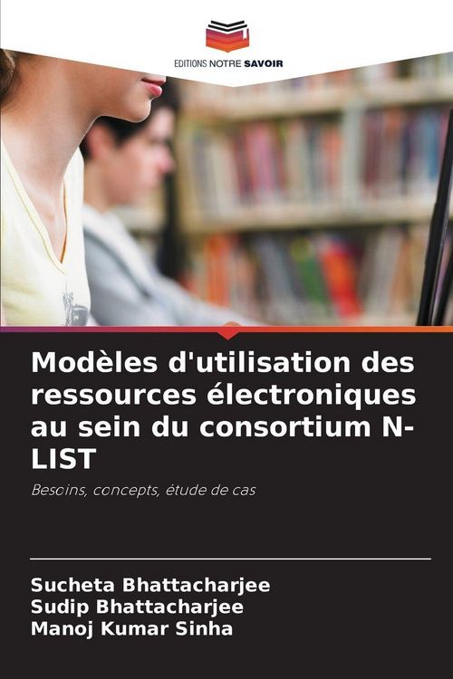 Produktbild: Mod&egrave;les d'utilisation des ressources &eacute;lectroniques au sein du consortium N-LIST