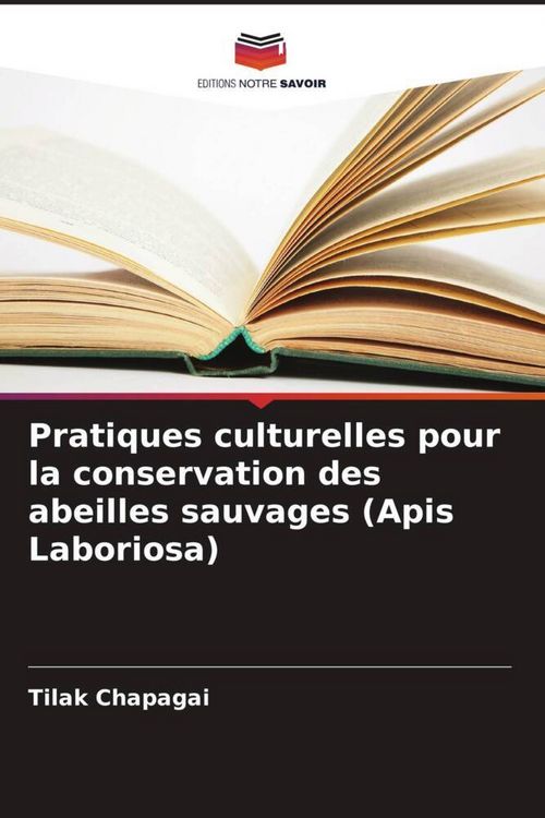 Produktbild: Pratiques culturelles pour la conservation des abeilles sauvages (Apis Laboriosa)