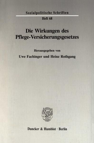 Produktbild: Die Wirkungen des Pflege-Versicherungsgesetzes.