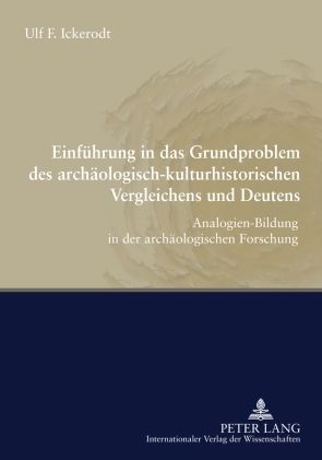 Produktbild: Einf&uuml;hrung in das Grundproblem des arch&auml;ologisch-kulturhistorischen Vergleichens und Deutens