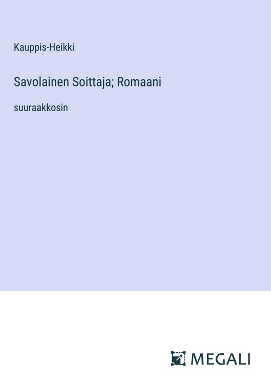 Produktbild: Savolainen Soittaja; Romaani