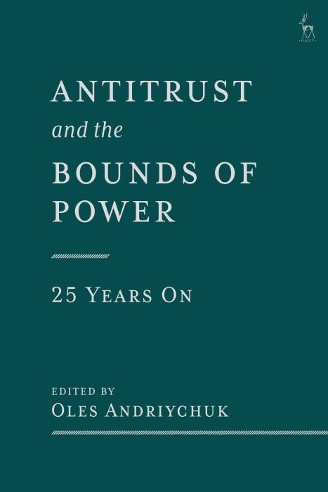 Produktbild: Antitrust and the Bounds of Power - 25 Years on