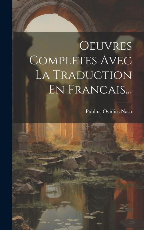 Produktbild: Oeuvres Completes Avec La Traduction En Francais...