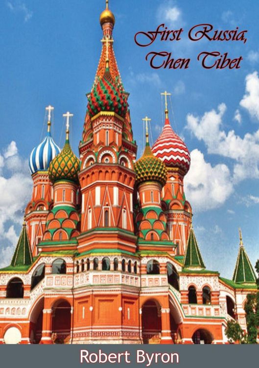 Produktbild: First Russia, Then Tibet [Illustrated Edition]