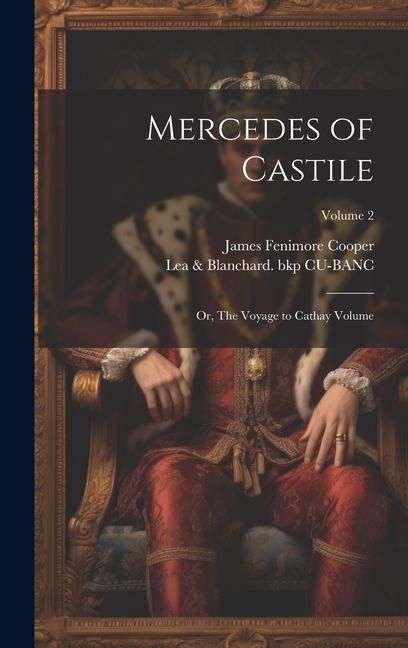 Produktbild: Mercedes of Castile: Or, The Voyage to Cathay Volume; Volume 2