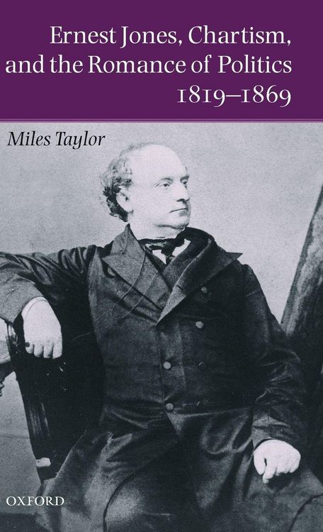 Produktbild: Ernest Jones, Chartism, and the Romance of Politics 1819-1869