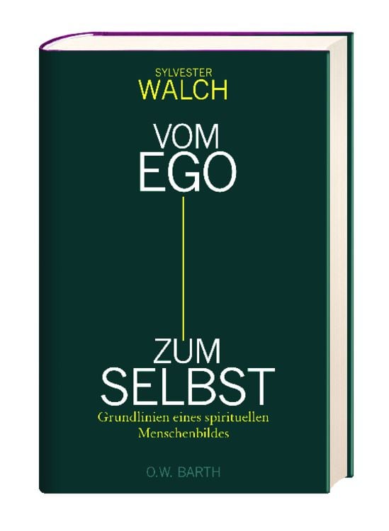 Vom Ego zum Selbst