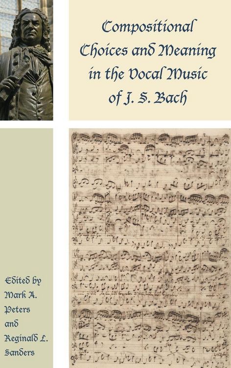 Produktbild: Compositional Choices and Meaning in the Vocal Music of J. S. Bach