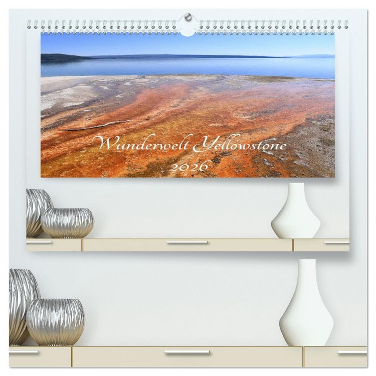 Produktbild: Wunderwelt Yellowstone 2026 (hochwertiger Premium Wandkalender 2026 DIN A2 quer), Kunstdruck in Hochglanz