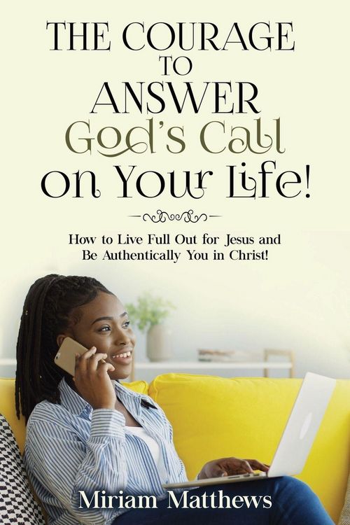 Produktbild: The Courage to Answer God's Call on Your Life!
